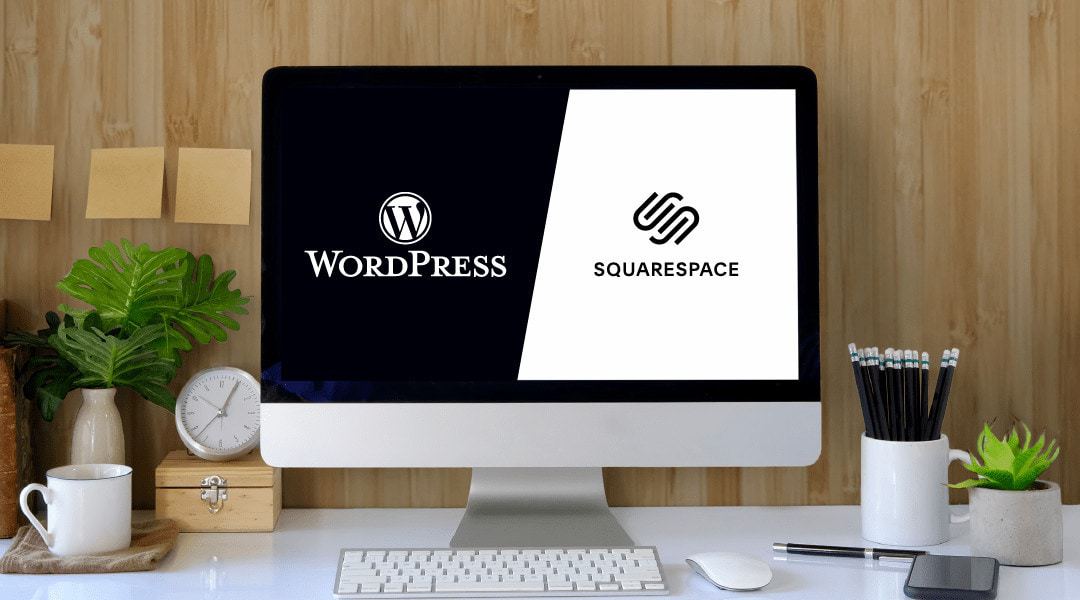 Squarespace vs. Wordpress web design